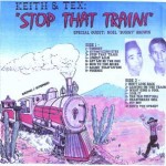 Keith and GTex Stop That Train