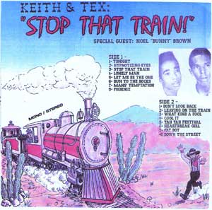 Keith and GTex Stop That Train