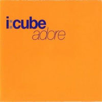 I Cube Adore