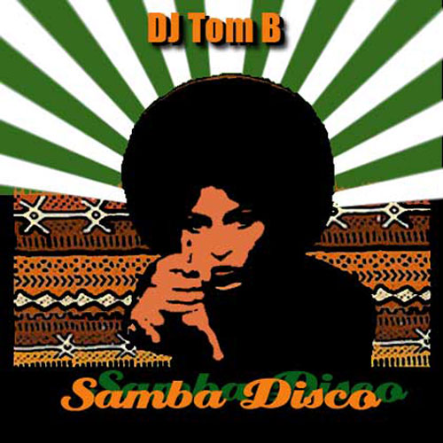 DJ Tom B - Samba Disco