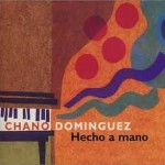 Chano Dominguez - Hecho a mano