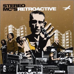 Stereo Mcs's Retroactive