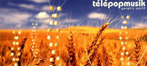 Telepopmusik Genetic World Telepopmusik Genetic World