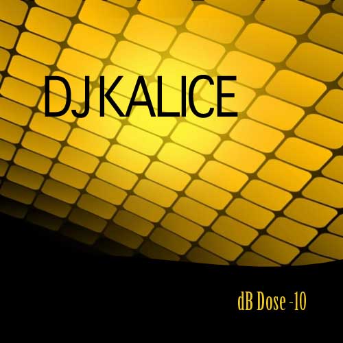 DJ Kalice - dB Dose -10
