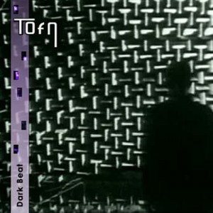 TOFM - Dark Beat