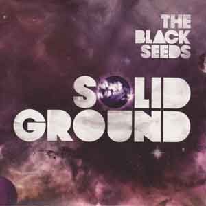 The Black Seeds - Solid Ground