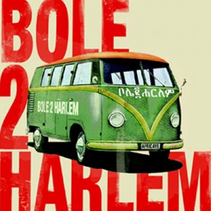 Bole 2 Harlem