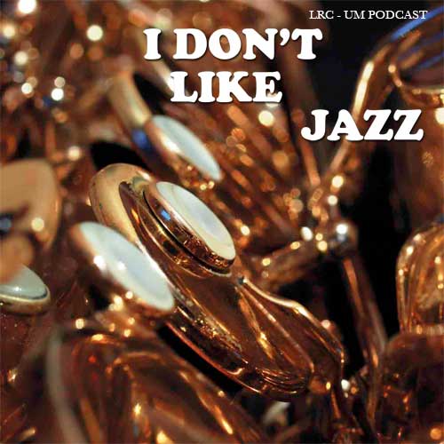 LRC - I don't Like Jazz LRC - I don't Like Jazz