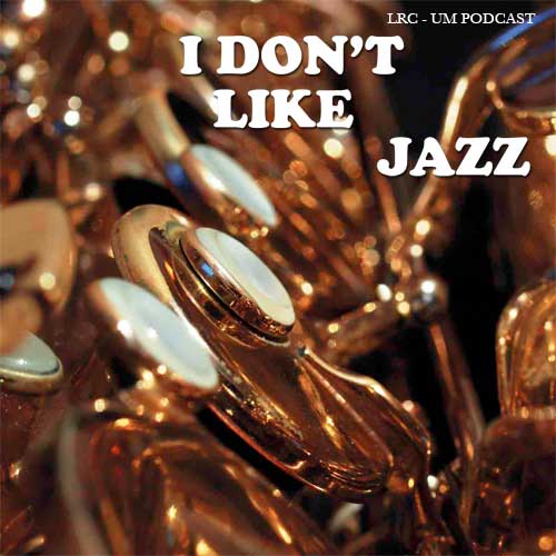 LRC - I don't Like Jazz