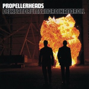 Propellerheads - Decksandrumsandrockandroll