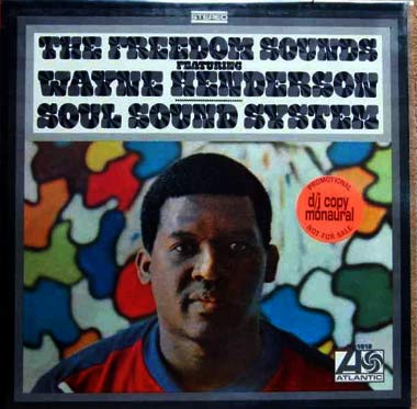 Wayne Henderson - The Soul Sound System