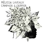 Melissa Laveaux - Camphor and copper