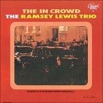 The Ramsey Lewis Trio - The in Crowd