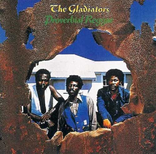 The Gladiators - Proverbial Reggae