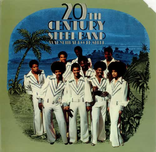 20th Century Steel Band - Warm Heart Cold Steel 20th Century Steel Band - Warm Heart Cold Steel