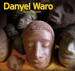 Danyel Waro - Aou Amwin
