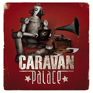 caravan palace