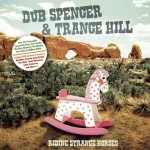 dub spencer and trance hill - riding strange horses