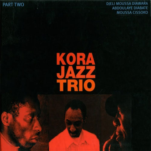 Kora Jazz Trio Kora Jazz Trio
