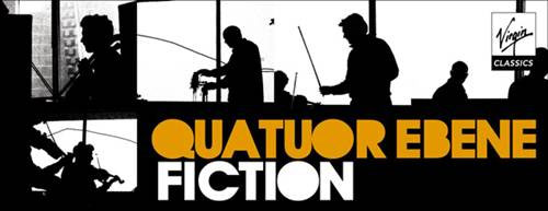 Quatuor Ebene - Fiction
