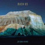 Buck 65 - 20 Odd Years