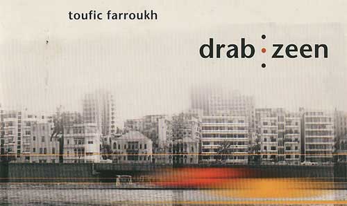 Toufic Farroukh - Drab Zeen