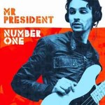 Mr-President-Number-One-une