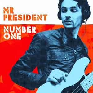 Mr-President-Number-One-une