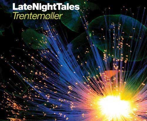 Trentemoller - LateNightTales Trentemoller - LateNightTales