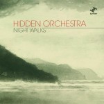 Hidden-Orchestra-2010-Night-Walks