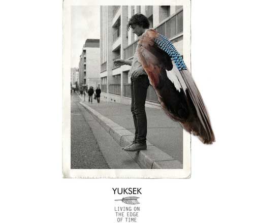 Yuksek - living on the edge of time