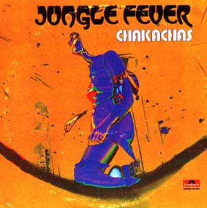 Chakachas - Jungle Fever