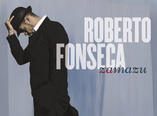 Roberto Fonseca - Zamazu