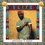 Blitz The Ambassador - Afropolitan Dreams