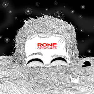 Rone - Creatures