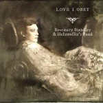 Rosemary Standley and Helstroffers Band - Love I Obey