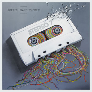Scratch Bandits Crew - Stereo 7