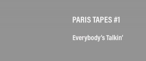 paris tapes 1