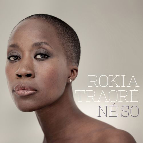 Rokia Traoré - Né So