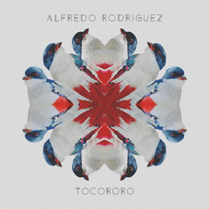 Alfredo Rodriguez - Tocororo