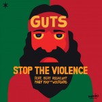 Guts - Stop The Violence